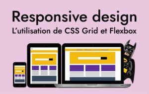Miniature article : Responsive design : L’utilisation des CSS Grid et Flexbox pour votre site | Boitmobile, Agence web de création de site internet à Amiens